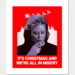 It's Christmas And We're All In Misery Posters and Art